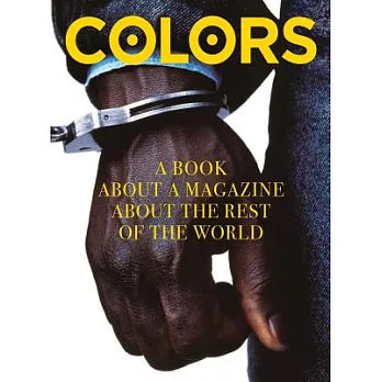 Colors: A Book About a Magazine About the Rest of the World