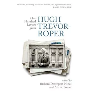 One Hundred Letters from Hugh Trevor-Roper