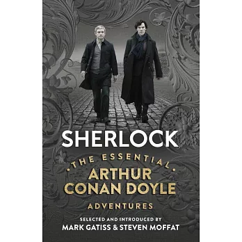 Sherlock: The Essential Arthur Conan Doyle Adventures