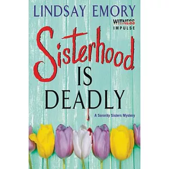 Sisterhood is Deadly
