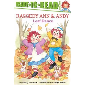 Raggedy Ann & Andy. Leaf dance