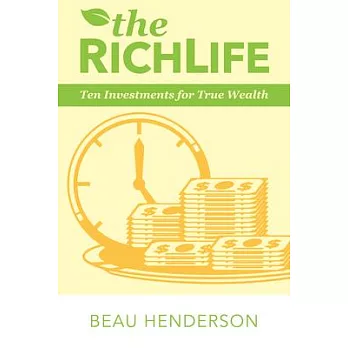 The Richlife: Ten Investments for True Wealth