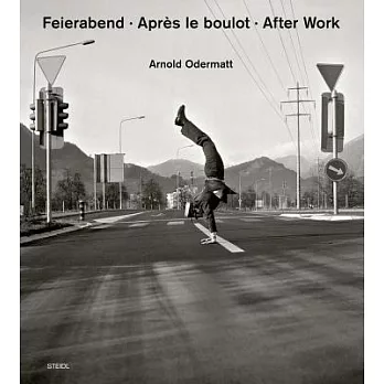 Arnold Odermatt:: After Work