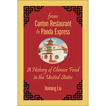 From Canton Restaurant to Panda Express: A History of Chinese Food in the United States