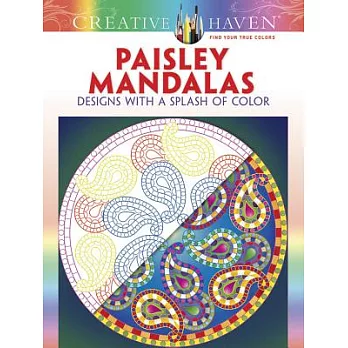 Paisley Mandalas Adult Coloring Book: Designs With a Splash of Color