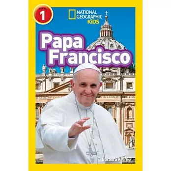 National Geographic Readers: Papa Francisco (Pope Francis)