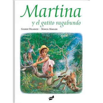 Martina y el gatito vagabundo / Martina and the Stray kitten