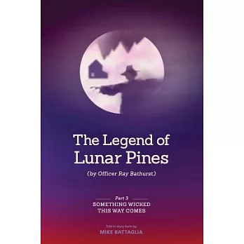 The Legend of Lunar Pines: Something Wicked This Way Comes