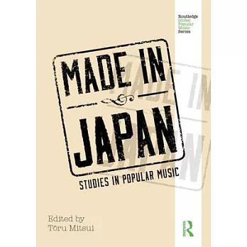 Made in Japan: Studies in Popular Music