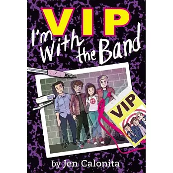 I’m With the Band: Includes a Pdf of Illustrations