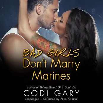 Bad Girls Don’t Marry Marines: Library Edition