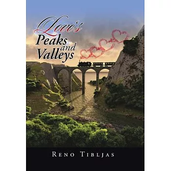 Love’s Peaks and Valleys