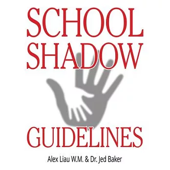 School Shadow Guidelines
