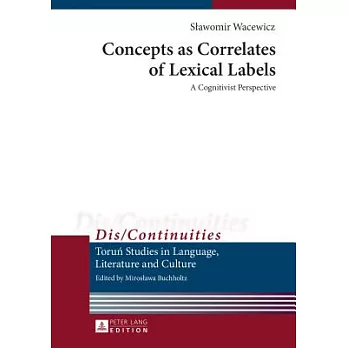 Concepts as Correlates of Lexical Labels: A Cognitivist Perspective