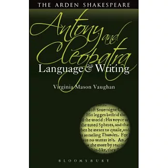 Antony and Cleopatra: Language and Writing