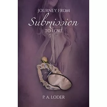 Journey from Submission to Love