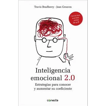 Inteligencia Emocional 2.0 / Emotional Intelligence 2.0: Estrategias Para Conocer Y Aumentar Su Coeficiente