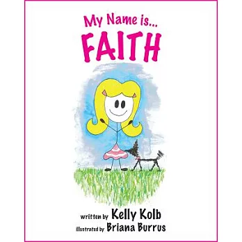 My Name is...faith