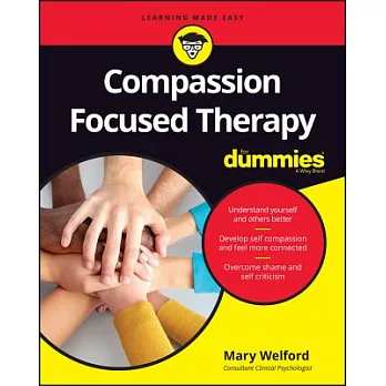 Compassion Focused Therapy for Dummies