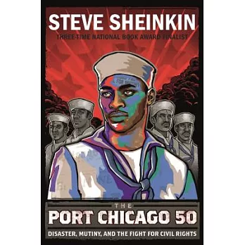 The Port Chicago 50  : disaster, mutiny, and the fight for civil rights
