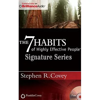 The 7 Habits of Highly Effective People - Signature Series: Insights from Stephen R. Covey