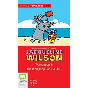 Werepuppy & The Werepuppy on Holiday