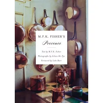 M.F.K. Fisher’s Provence