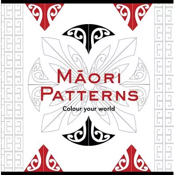 Maori Patterns: Colour Your World