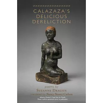Calazaza’s Delicious Dereliction