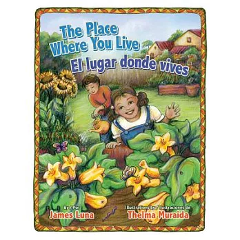 The Place Where You Live / El Lugar Donde Vives