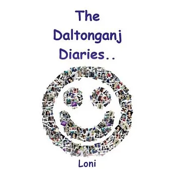 The Daltonganj Diaries