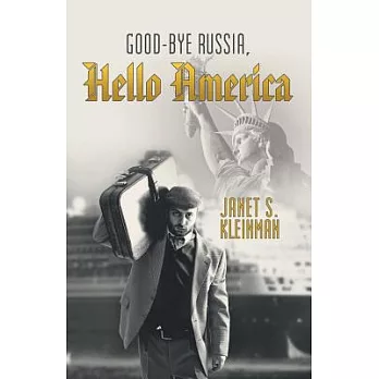 Good-Bye Russia, Hello America