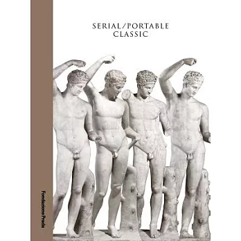 Serial / Portable Classic: Multiplying Art in Greece and Rome