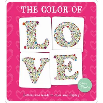 The Color of Love: Letters and Words to Color and Display