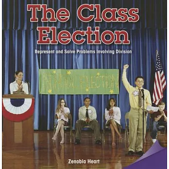 The Class Election: Represent and Solve Problems Involving Division