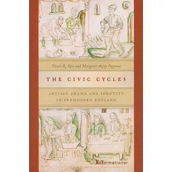 Civic Cycles: Artisan Drama and Identity in Premodern England