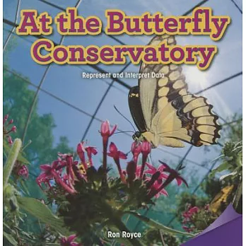 At the Butterfly Conservatory: Represent and Interpret Data