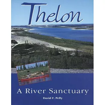 Thelon: A River Sanctuary