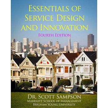 Essentials of Service Design and Innovation: Developing high-value service businesses with PCN Analysis