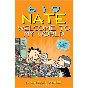 Big Nate : welcome to my world /