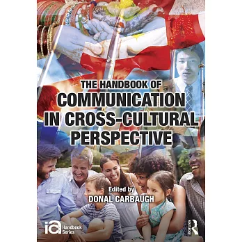 The Handbook of Communication in Cross-Cultural Perspective