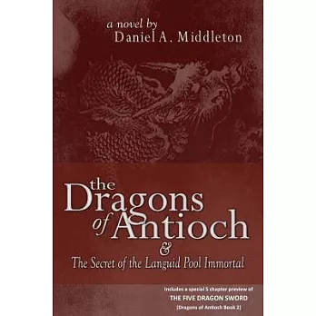 The Dragons of Antioch