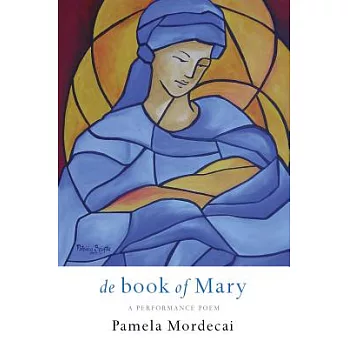 De Book of Mary: A Performance Poem
