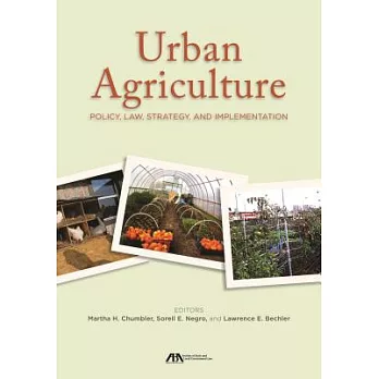 Urban Agriculture: Policy, Law, Strategy, and Implementation