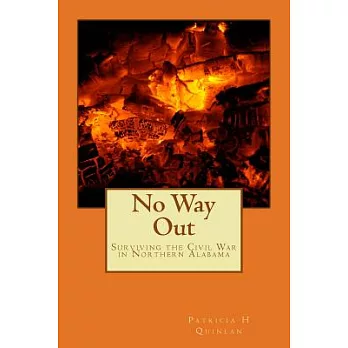 No Way Out: Surviving the Civil War in Northern Alabama