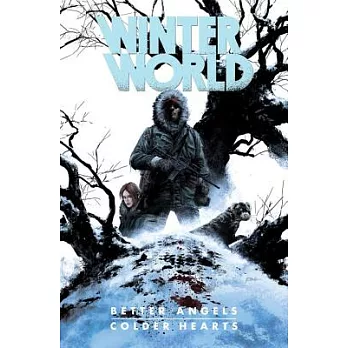 Winter World: Better Angels, Colder Hearts