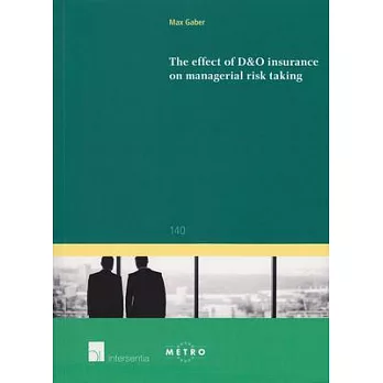 The Effect of D&O Insurance on Managerial Risk Taking