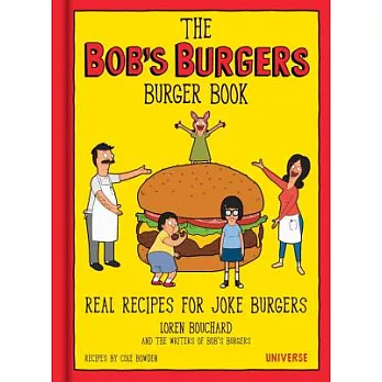 The Bob’s Burgers Burger Book: Real Recipes for Joke Burgers, Burger of the Day