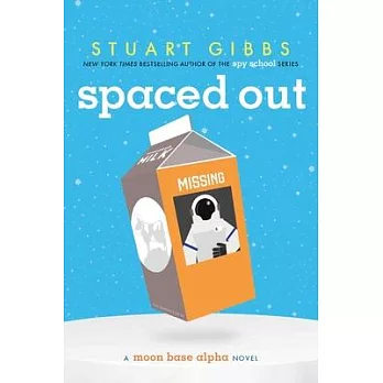 Spaced out : a Moon Base Alpha novel /