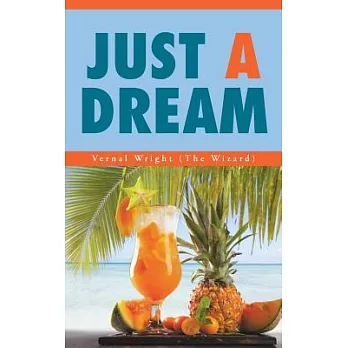 Just a Dream